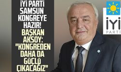 İYİ Parti Samsun kongreye hazır! Başkan Hasan Aksoy: "Kongreden daha da güçlü çıkacağız"