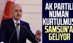 AK Parti Genel Başkanvekili Numan Kurtulmuş Samsun'a geliyor