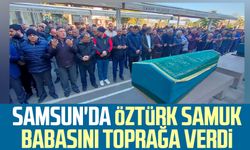 Samsun'da Öztürk Samuk babasını toprağa verdi