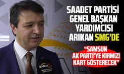 Saadet Partisi Genel Başkan Yardımcısı Arıkan SMG'de