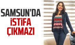 Samsun'da istifa çıkmazı