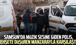 Samsun'da müzik sesine giden polis, dehşete düşüren manzarayla karşılaştı!