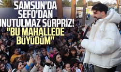 Samsun'da Sefo'dan unutulmaz sürpriz! "Bu mahallede büyüdüm"