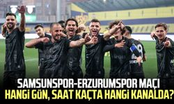 Samsunspor-Erzurumspor maçı hangi gün, saat kaçta, hangi kanalda?