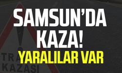 Samsun'da kaza! Yaralılar var