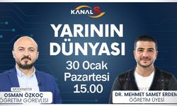 Osman Özkoç ile Yarının Dünyası 30 Ocak Pazartesi Kanal S ekranlarında