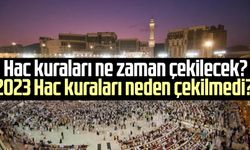 Hac kuraları ne zaman çekilecek? 2023 Hac kuraları neden çekilmedi?