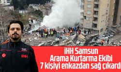 İHH Samsun Arama Kurtarma ekibi 7 kişiyi enkazdan sağ çıkardı
