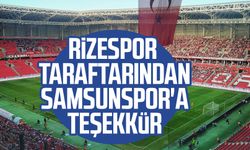 Rizespor taraftarından Samsunspor'a teşekkür