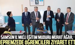 Samsun İl Milli Eğitim Müdürü Murat Ağar, depremzede öğrencileri ziyaret etti