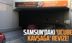 Samsun'daki 'Ucube kavşağa' revize!