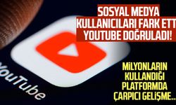 Sosyal medya kullanıcıları fark etti! Youtube doğruladı