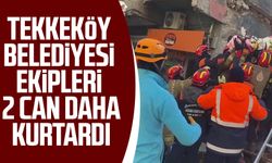 Tekkeköy Belediyesi ekipleri 2 can daha kurtardı