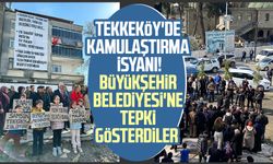 Tekkeköy'de kamulaştırma isyanı! Samsun Büyükşehir Belediyesi'ne tepki gösterdiler