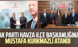 AK Parti Havza İlçe Başkanlığına Mustafa Kurkmazlı atandı
