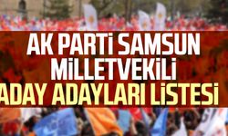 AK Parti Samsun Milletvekili aday adayları listesi  