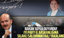Bakan Soylu duyurdu! İYİ Parti İl Başkanlığına silahlı saldırının faili yakalandı