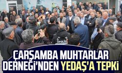 Çarşamba Muhtarlar Derneği'nden YEDAŞ'a tepki