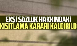 Ekşi Sözlük hakkındaki kısıtlama kararı kaldırıldı