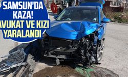 Samsun'da kaza! Avukat ve kızı yaralandı