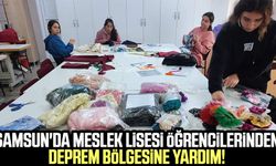 Samsun'da meslek lisesi öğrencilerinden deprem bölgesine yardım!