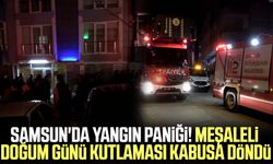Samsun'da yangın paniği! Meşaleli doğum günü kutlaması kabusa döndü