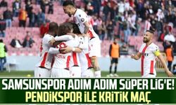 Samsunspor adım adım Süper Lig'e! Pendikspor ile kritik maç