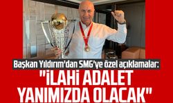 Yılport Samsunspor Başkanı Yüksel Yıldırım'dan SMG'ye özel açıklamalar: "İlahi adalet yanımızda olacak"