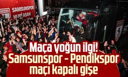 Maça yoğun ilgi! Samsunspor - Pendikspor maçı kapalı gişe