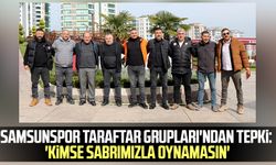 Samsunspor Taraftar Grupları'ndan tepki: 'Kimse sabrımızla oynamasın'