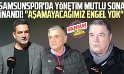 Yılport Samsunspor'da yönetim mutlu sona inandı! "Aşamayacağımız engel yok"