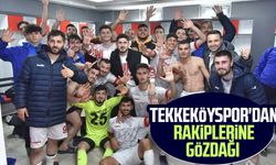 Tekkeköyspor'dan rakiplerine gözdağı 