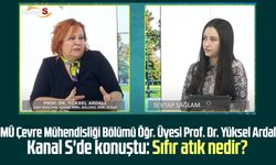 OMÜ Çevre Mühendisliği Bölümü Öğr. Üyesi Prof. Dr. Yüksel Ardalı Kanal S'de konuştu: Sıfır atık nedir?