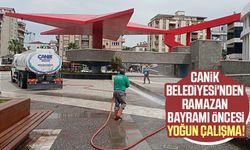 Canik Belediyesi'nden Ramazan Bayramı öncesi yoğun çalışma!