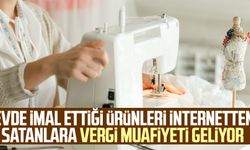 Evde imal ettiği ürünleri internetten satanlara vergi muafiyeti geliyor