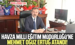 Havza Milli Eğitim Müdürlüğü'ne Mehmet Oğuz Ertuğ atandı!