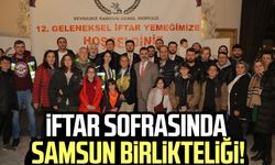 İftar sofrasında Samsun birlikteliği!