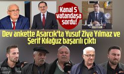 Kanal S vatandaşa sordu! Dev ankette Asarcık'ta Yusuf Ziya Yılmaz ve Şerif Kılağuz başarılı çıktı