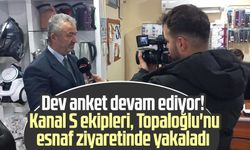 Dev anket devam ediyor! Kanal S ekipleri, Osman Topaloğlu'nu esnaf ziyaretinde yakaladı