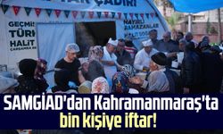 SAMGİAD'dan Kahramanmaraş'ta bin kişiye iftar!