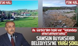 Samsun Büyükşehir Belediyesi'ne yargı şoku! Av. Kerami Gürbüz'den tepki var: "Vatandaşı umursamıyorsunuz"