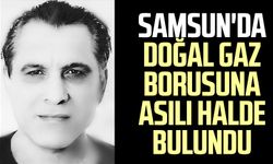 Samsun'da doğal gaz borusuna asılı halde bulundu