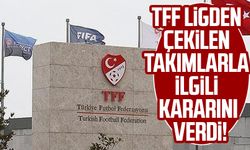 TFF Ligden çekilen takımlarla ilgili kararını verdi!