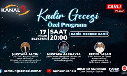 Canik'ten Kandil Özel programı! Kanal S'den canlı yayın