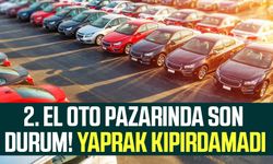 2. el oto pazarında son durum! Yaprak kıpırdamadı