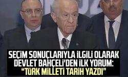 Seçim sonuçlarıyla ilgili olarak Devlet Bahçeli'den ilk yorum