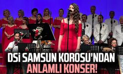 DSİ Samsun Korosu'ndan anlamlı konser!