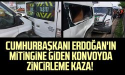 Cumhurbaşkanı Erdoğan'ın mitingine giden konvoyda zincirleme kaza!