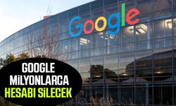 Google milyonlarca hesabı silecek