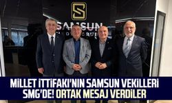 Millet İttifakı'nın Samsun milletvekilleri SMG'de! Ortak mesaj verdiler
